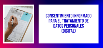 Consentimiento Informado para el Tratamiento de Datos Personales – (Digital)
